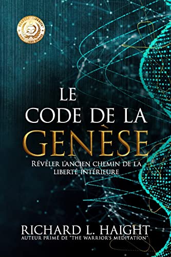 Stock image for Le Code de la Gense: Rvler l'ancien chemin de la libert intrieure (The Genesis Code) -Language: french for sale by GreatBookPrices
