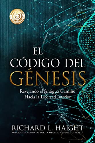 Stock image for El Cdigo del Gnesis (The Genesis Code): Revelando el Antiguo Camino Hacia la Libertad Interior (Spanish Edition) for sale by GF Books, Inc.