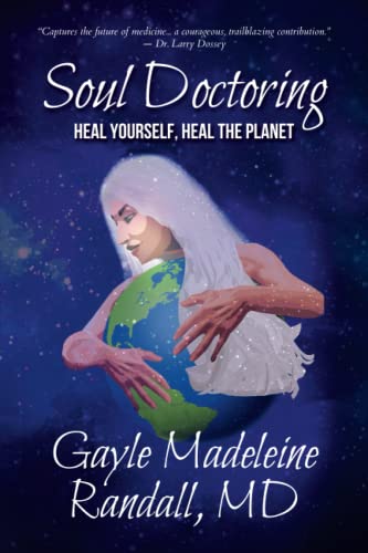 Beispielbild fr Soul Doctoring: Heal Yourself, Heal the Planet zum Verkauf von BooksRun