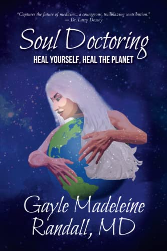 Stock image for Soul Doctoring: Heal Yourself, Heal the Planet for sale by BooksRun
