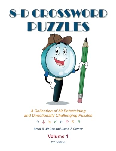 Stock image for 8-D Crossword Puzzles: A Collection of 50 Entertaining and Directionally Challenging Puzzles, Volume 1 for sale by Books Unplugged