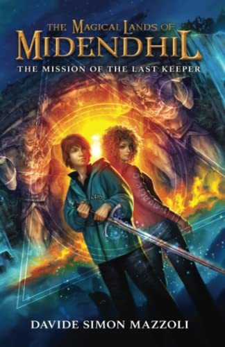 Imagen de archivo de The Magical Lands of Midendhil: The Mission of the Last Keeper (The Midendhil Saga) a la venta por GF Books, Inc.
