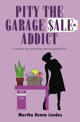 Stock image for Pity The Garage Sale Addict (Pity Mystery Romp) for sale by KuleliBooks