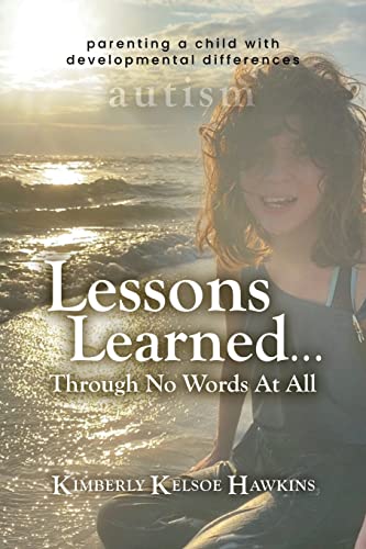 Imagen de archivo de Lessons Learned. Through No Words At All a la venta por ThriftBooks-Atlanta