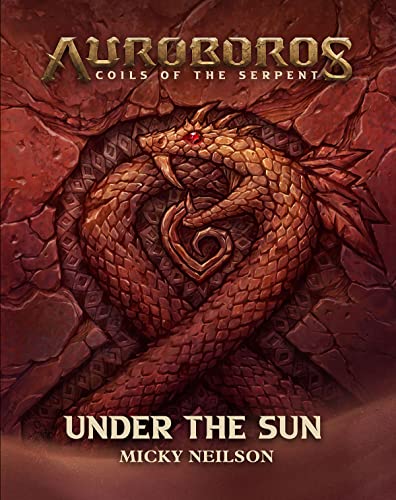 Imagen de archivo de Auroboros: Under the Sun (Auroboros: Coils of the Serpent) a la venta por Red's Corner LLC