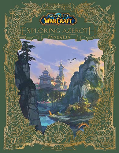 Beispielbild fr World of Warcraft: Exploring Azeroth: Pandaria [Hardcover] Acks, Alex zum Verkauf von Lakeside Books