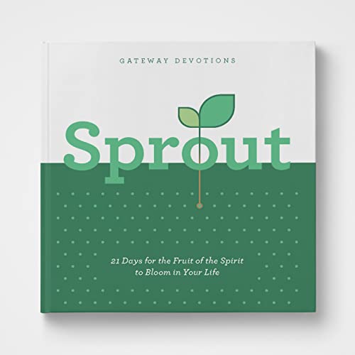 Beispielbild fr Sprout: 21 Days for the Fruit of the Spirit to Bloom in Your Life zum Verkauf von BooksRun