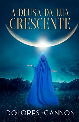 9781956945782: A deusa da lua crescente