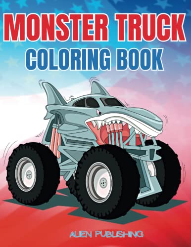 9781956968255: Big Wheels, Big Fun: A Monster Truck Coloring Book for Kids and Adults Who Love Excitement: Get Ready to Crush It with These Awesome Monster Truck Coloring Pages