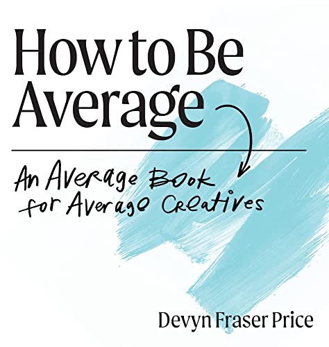 Beispielbild fr How to Be Average zum Verkauf von WorldofBooks