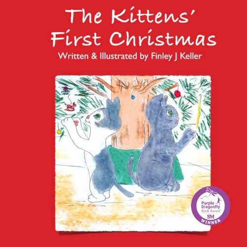 Stock image for The Kittens' First Christmas: A Sleigh Ride with Santa (The Keller Farms Kritters Series) for sale by Revaluation Books