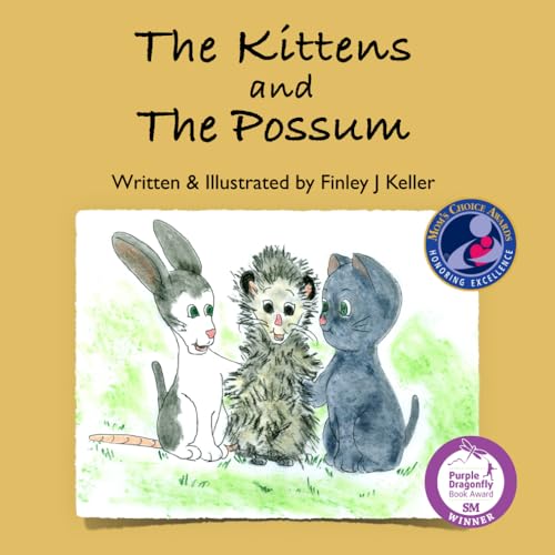 Stock image for The Kittens and The Possum (The Keller Farms Kritters Series) for sale by Revaluation Books