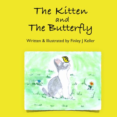 Stock image for The Kitten and The Butterfly (The Keller Farms Kritters Series) for sale by Lucky's Textbooks