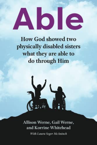 Beispielbild fr Able: How God showed two physically disabled sisters what they were able to do through Him zum Verkauf von ThriftBooks-Dallas