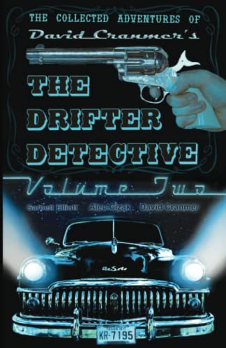 Beispielbild fr The Collected Adventures of the Drifter Detective: Volume Two (Uncle B. Publications, LLC) zum Verkauf von California Books
