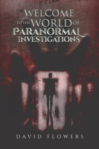 Imagen de archivo de Welcome to the World of Paranormal Investigations a la venta por ThriftBooks-Atlanta
