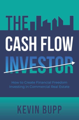 Stock image for The Cash Flow Investor: How to Create Financial Freedom Investing in Commercial Real Estate for sale by Half Price Books Inc.