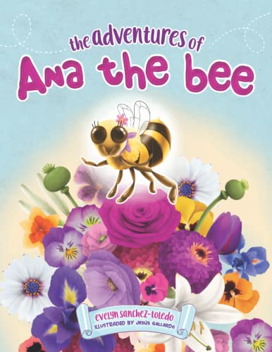 Stock image for The Adventures of Ana the Bee for sale by ThriftBooks-Dallas