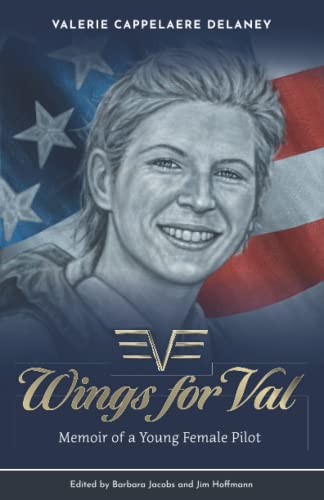 Imagen de archivo de Wings for Val: Memoir of a Young Female Pilot a la venta por Lucky's Textbooks