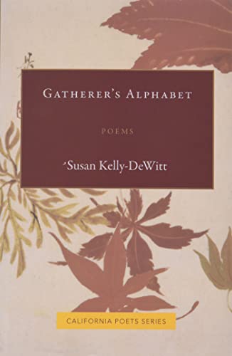 Imagen de archivo de Gatherer's Alphabet (California Poets) a la venta por GF Books, Inc.
