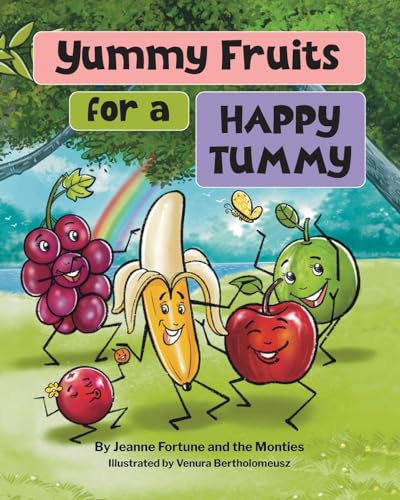 Stock image for Yummy Fruits for a Happy Tummy for sale by California Books