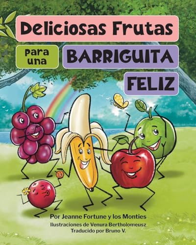 Stock image for Deliciosas Frutas para una Barriguita Feliz (Spanish Edition) for sale by California Books