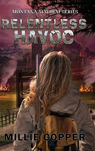 Immagine stock per Relentless Havoc: Montana Mayhem Book 5 | America's New Apocalypse