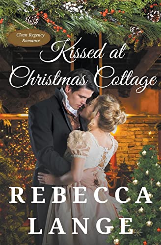 Stock image for Kissed at Christmas Cottage for sale by Russell Books