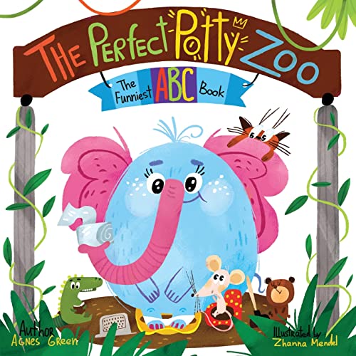 

The Perfect Potty Zoo: The Part of The Funniest ABC Books Series. Unique Mix of an Alphabet Book and Potty Training Book. For Kids Ages 2 to