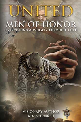 Imagen de archivo de United Men of Honor: Overcoming Adversity Through Faith a la venta por ThriftBooks-Dallas