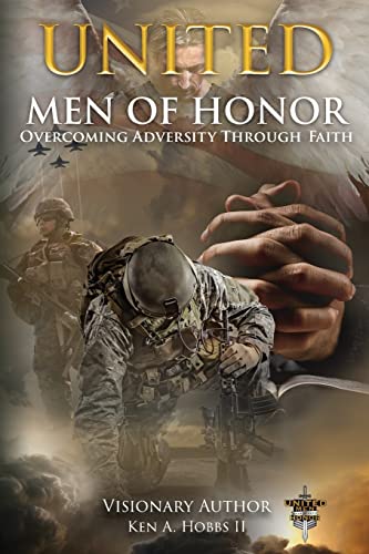 Stock image for United Men of Honor: Overcoming Adversity Through Faith for sale by ThriftBooks-Dallas