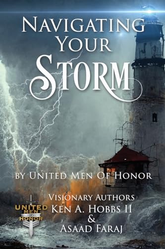 Stock image for Navigating Your Storm: By United Men of Honor for sale by ThriftBooks-Dallas