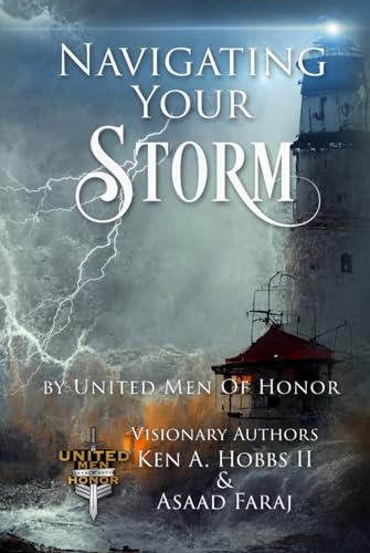 Stock image for Navigating Your Storm: By United Men of Honor for sale by GF Books, Inc.