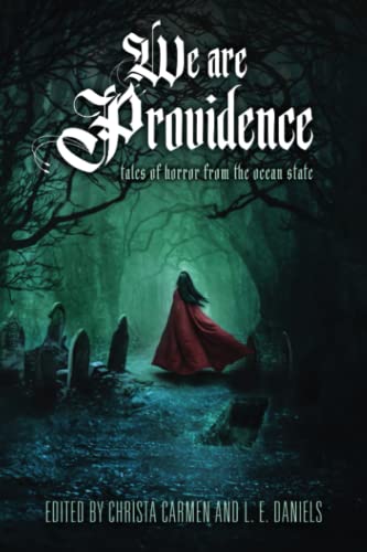 Stock image for We Are Providence: Tales of Horror from the Ocean State for sale by GF Books, Inc.