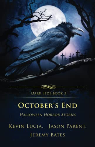 Imagen de archivo de October's End: Halloween Horror Stories (Dark Tide Horror Novellas) a la venta por HPB-Emerald