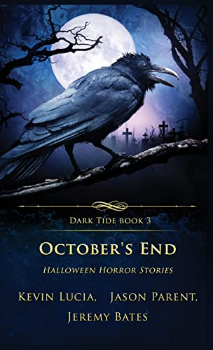 9781957133188: October's End: Halloween Horror Stories (Dark Tide Horror Novellas)