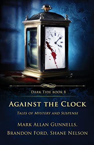 Stock image for Against the Clock: Tales of Mystery and Suspense for sale by GreatBookPrices