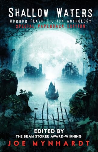 Stock image for Shallow Waters: Horror Flash Fiction Anthology (A Series of Supernatural Stories) for sale by California Books