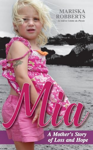 Stock image for Mia: A Mother  s Story of Loss and Hope [Soft Cover ] for sale by booksXpress