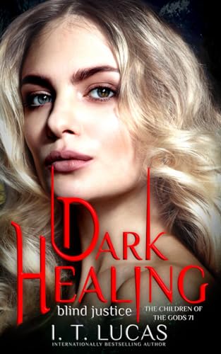 Stock image for Dark Healing Blind Justice (The Children Of The Gods Paranormal Romance) for sale by HPB-Emerald