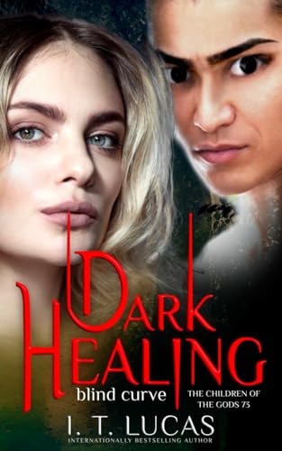 Stock image for Dark Healing Blind Curve (The Children Of The Gods Paranormal Romance) for sale by HPB-Emerald