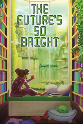 Imagen de archivo de The Future's So Bright a la venta por ThriftBooks-Atlanta