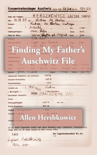 Stock image for Finding My Father's Auschwitz File for sale by California Books