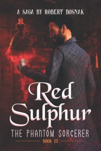 Stock image for Red Sulphur: The Greatest Mystery in Alchemy (Book III) for sale by Turning the Page DC