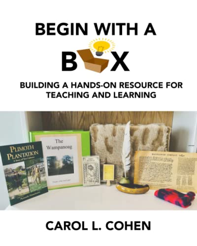 Stock image for Begin With a Box: Building a Hands-On Resource for Teaching and Learning for sale by Lucky's Textbooks