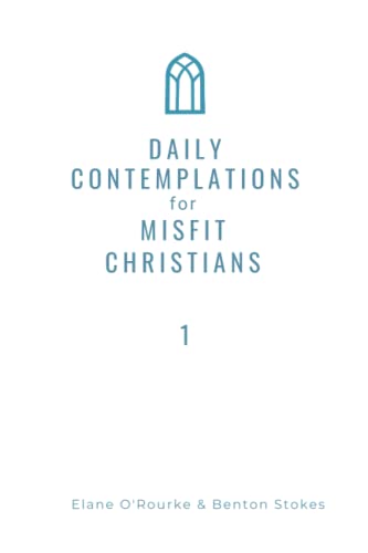 Stock image for Daily Contemplations for Misfit Christians: Advent + Christmas for sale by Ergodebooks