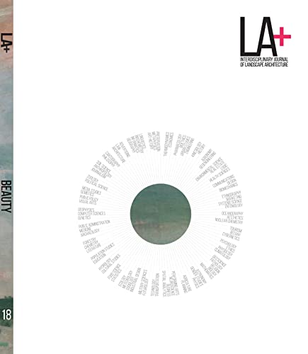 Stock image for LA+ Beauty (LA+ Interdisciplinary Journal of Landscape Architecture) for sale by Lakeside Books