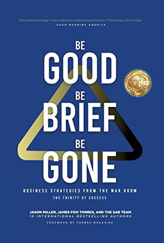 Stock image for Be Good, Be Brief, Be Gone for sale by GreatBookPrices