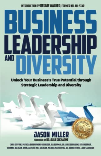 9781957217215: Business Leadership and Diversity: Unlock Your Business's True Potential through Strategic Leadership and Diversity