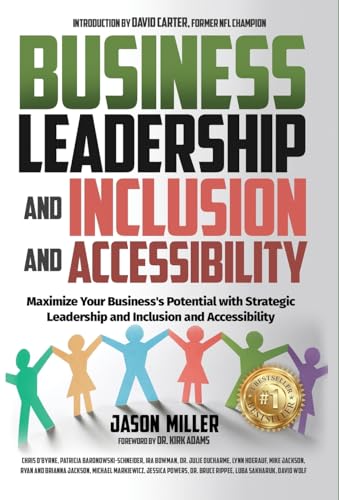 9781957217277: Business Leadership and Inclusion and Accessibility: Maximize Your Business's Potential with Strategic Leadership and Inclusion and Accessibility